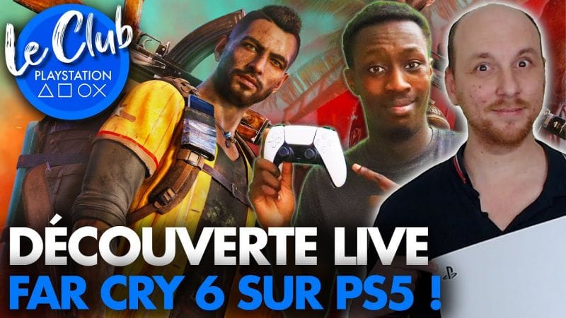 Club PS5 Spécial Far Cry 6 : Découvrez avec nous FARCRY 6 sur PlayStation 5 en avant-première ! 💥