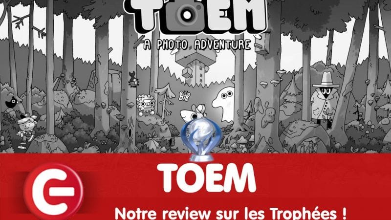 TOEM : Notre review sur les trophées !