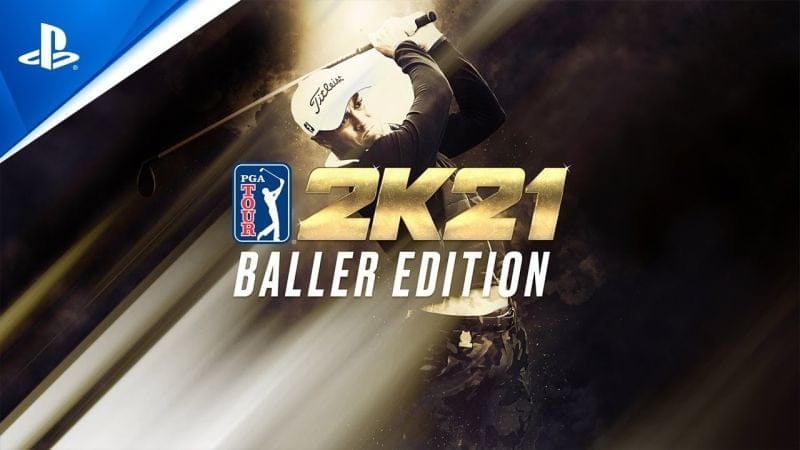 PGA Tour 2K21 - Baller Edition Launch Trailer | PS4