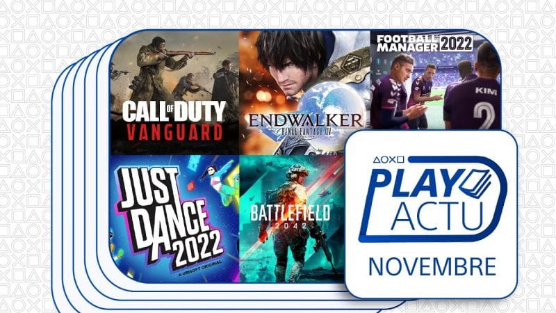 CALL OF DUTY: VANGUARD, BATTLEFIELD 2042, JUL - PLAY ACTU DE NOVEMBRE