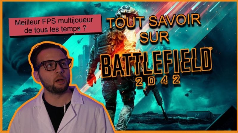 Battlefield 2042 : Toutes les infos résumées en une vidéo !