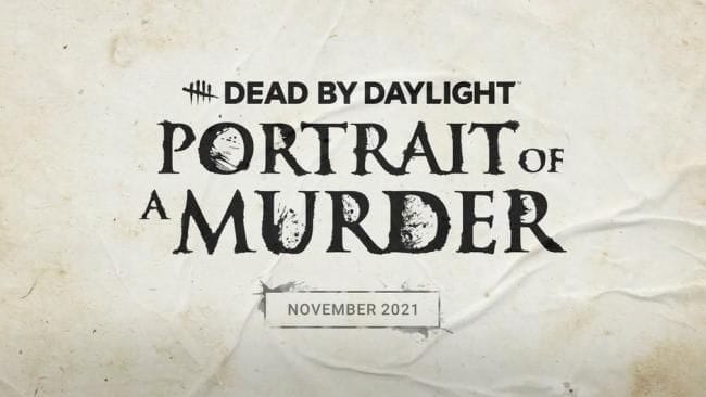 Dead by Daylight dévoile Portrait of a Murder et arrive sur l'Epic Games Store - GAMEWAVE