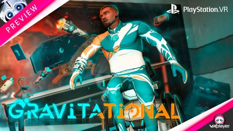 GRAVITATIONAL : Nos Premières impressions sur PlayStation VR - PSVR