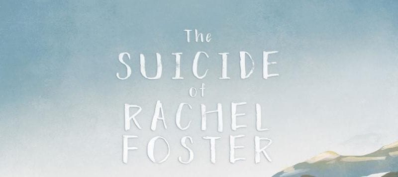 Test de The Suicide of Rachel Foster