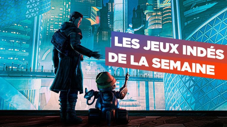 Une aventure cyberpunk, le nouveau Annapurna... Les jeux indés de la semaine