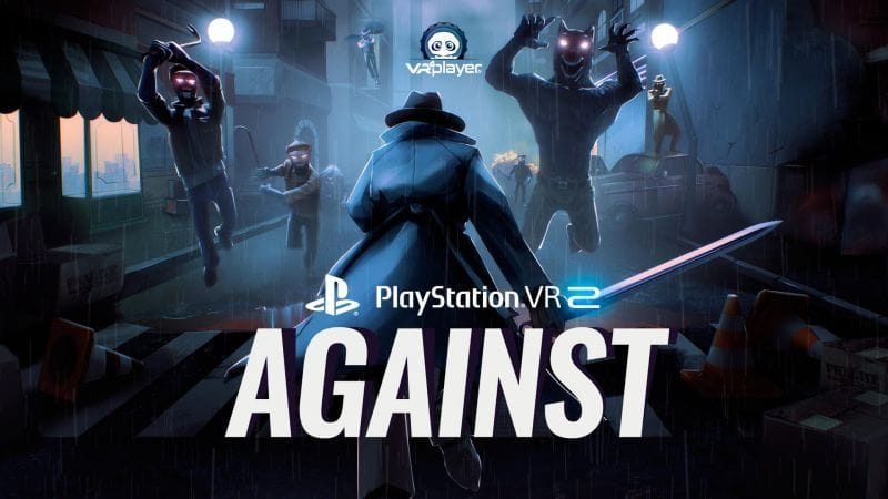 Against du studio Joy Way en développement sur PSVR 2 / PS5 !