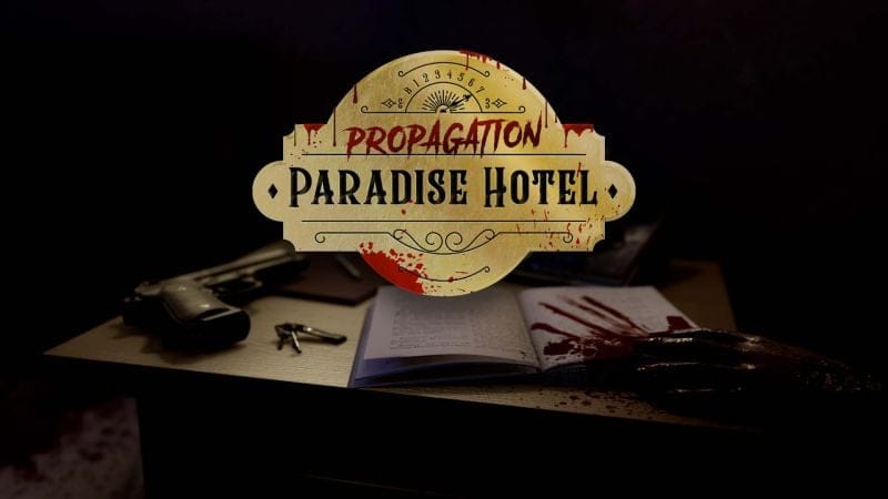 Propagation : Paradise Hotel annoncé, un jeu d'horreur en VR pour fin 2022