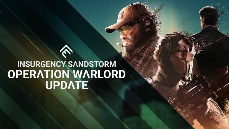 Insurgency: Sandstorm - Operation Warlord Update Trailer