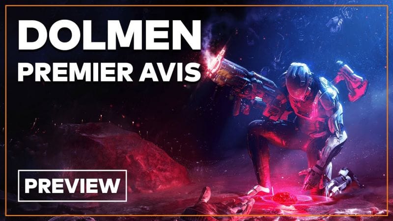 Dolmen : On y a joué, un action RPG entre Souls et Dead Space ? Preview en vidéo