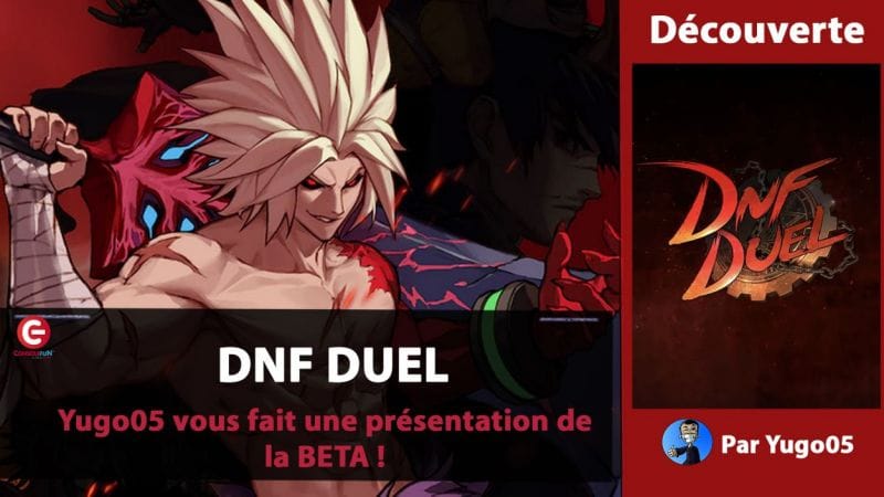 [DECOUVERTE] DNF Duel sur PS4 / PS5 - par Arc System Works et 8ing !