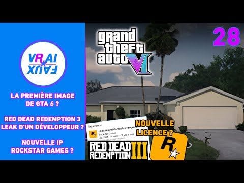 VRAI OU FAUX ? PREMIÈRE IMAGE DE GTA 6 ? UN DÉVELOPPEUR LEAK RED DEAD REDEMPTION 3 ? NOUVELLE IP ?