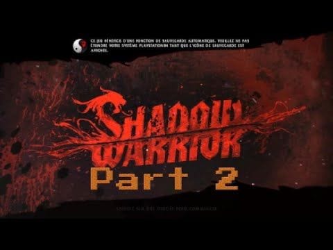 shadow warrior legacy! Part 2 / FR