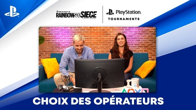 Tournois PlayStation | Competition Center - Rainbow Six Siege Tuto #1 - Choix des opérateurs