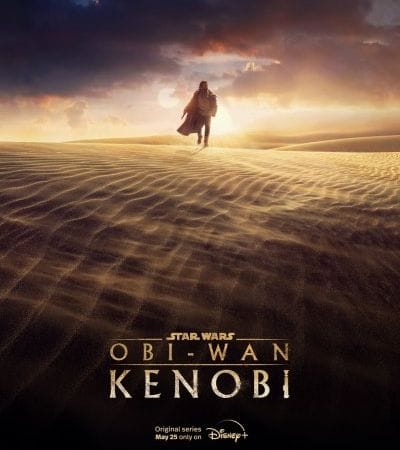 DISNEY+ : Obi-Wan Kenobi, date de sortie et premier poster pour la mini-série avec Ewan McGregor !
