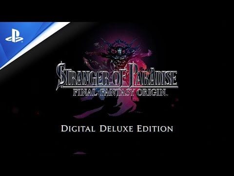 STRANGER OF PARADISE FINAL FANTASY ORIGIN - Trailer de l'Édtion Deluxe - VOSTFR | PS4, PS5