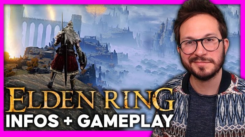ELDEN RING : Gameplay + Infos (Open World, combat, boss, mystères...)