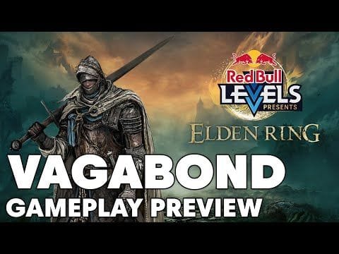 Elden Ring - VAGABOND Gameplay Preview (TonTon)｜Red Bull Levels