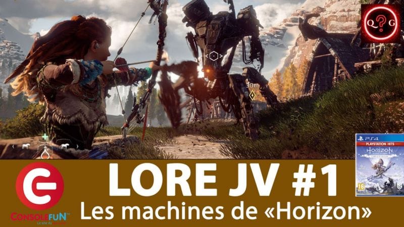 [LORE #1] HORIZON ZERO DAWN - Pour tout savoir sur l'histoire des MACHINES !