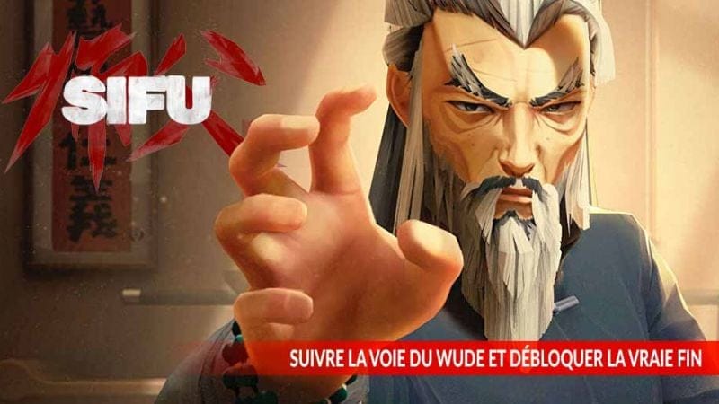 Comment suivre la voie du Wude et obtenir la fin secrète de Sifu | Generation Game