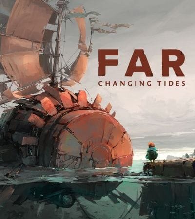 TEST FAR: Changing Tides, un voyage inoubliable à voile et à vapeur qui titille les méninges !