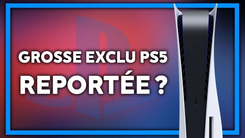 Une GROSSE exclu PS5 reportée ? 🤔