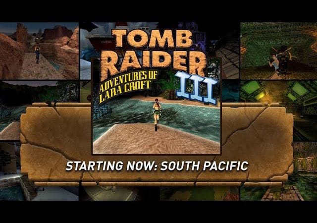 Tomb Raider III Community Livestream: South Pacific W/CalypsisGames