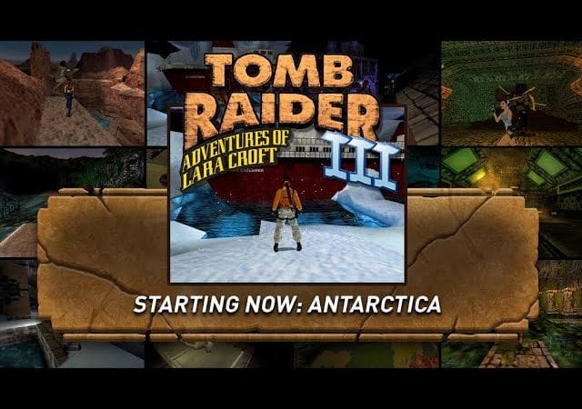 Tomb Raider III Community Livestream: Antarctica w/Jill Crofts