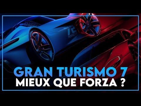 TEST GRAN TURISMO 7 : MIEUX QUE FORZA ?