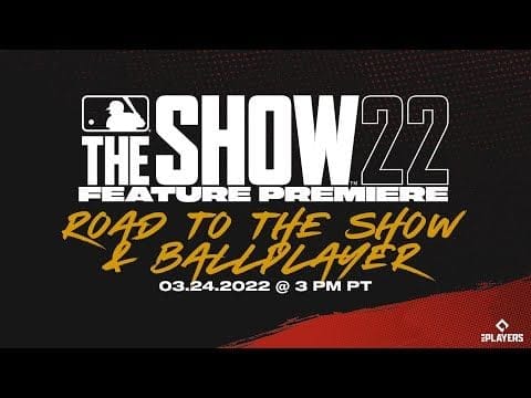 MLB The Show 22 | Feature Premiere | Road to the Show and Ballplayer