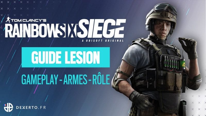 Guide de l'Agent Lesion sur Rainbow Six Siege : Armes, équipement, rôle...