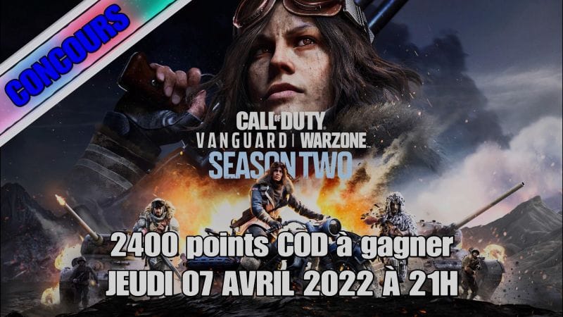 CONCOURS: 2400 points COD à remporter Jeudi 07 Avril 2022 à 21h