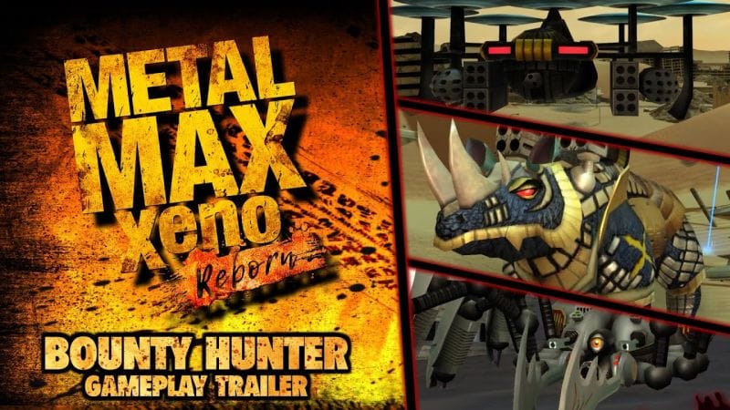 Metal Max Xeno Reborn - Bounty Hunter Gameplay Trailer