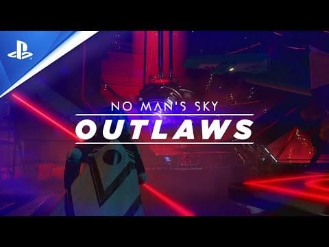 No Man's Sky | Mise à jour gratuite "Outlaws" | PS4, PS5, PlayStation VR