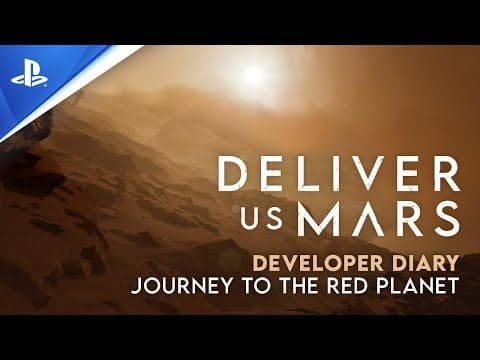 Deliver Us Mars - Journal de développement #1 : voyage vers la planète rouge | PS4, PS5