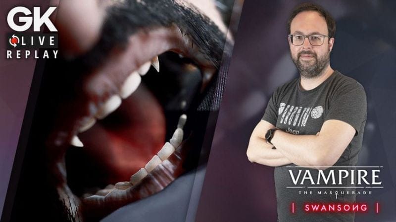 GK Live (replay) - ianoo et Puyo s'invitent au bal de Vampire The Masquerade : Swansong