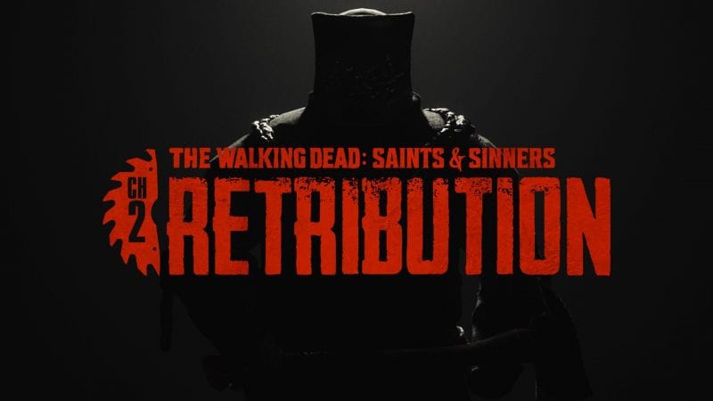 The Walking Dead: Saints & Sinners – Chapitre  2  : Retribution annoncé pour le PS  VR et PS  VR2