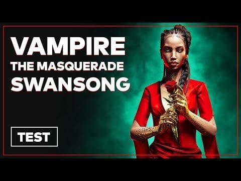 Swansong : Un bon RPG dans l'univers Vampire The Masquerade ? Test en vidéo
