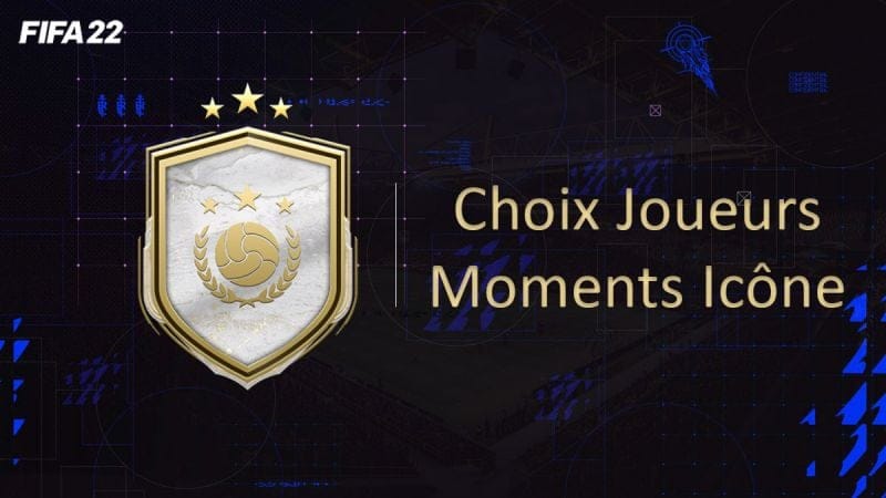 FIFA 22, DCE FUT Solution Choix Joueurs Moments Icône - Guides - Gamosaurus