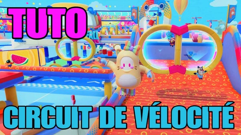 TUTO FALL GUYS SS1: CIRCUIT DE VÉLOCITÉ