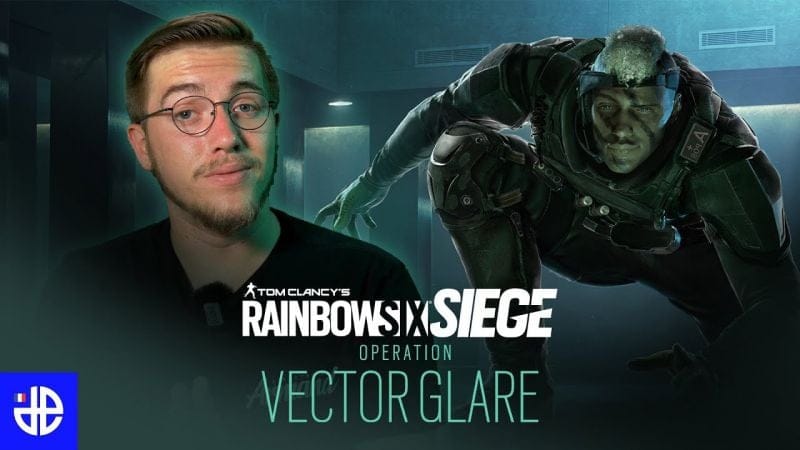 Le nouvel agent SENS de Rainbow Six Siege bouscule la meta ! (Opération Vector Glare)