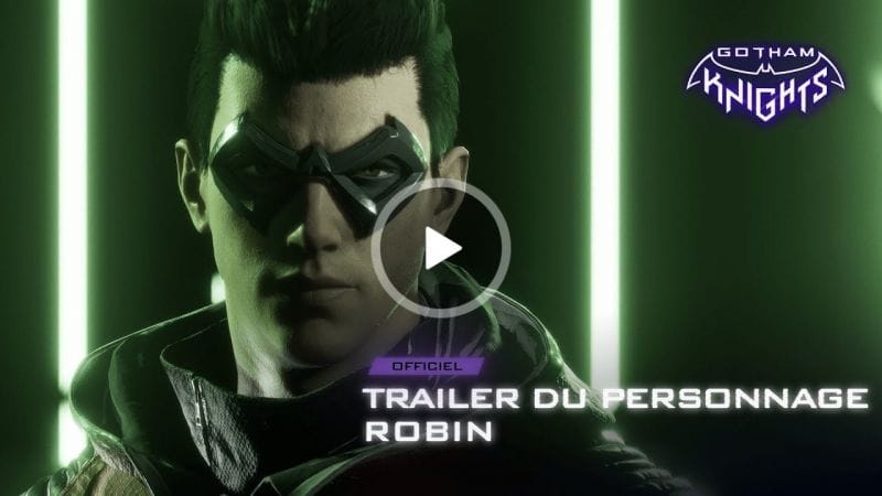 Gotham Knights : Nouveau trailer pour ROBIN !