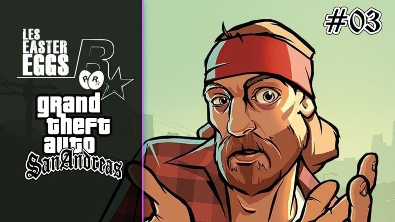 LES EASTER EGGS DANS LES JEUX ROCKSTAR - GTA SAN ANDREAS (3/4)