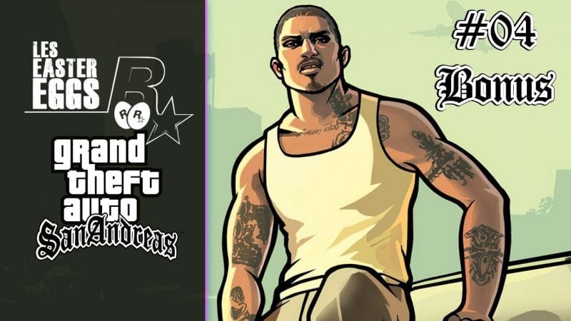 LES EASTER EGGS DANS LES JEUX ROCKSTAR - GTA SAN ANDREAS (4/4)