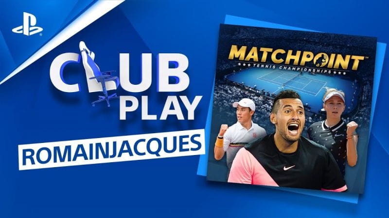 VOD stream Twitch - JEU, SET ET MATCH SUR MATCHPOINT - TENNIS CHAMPIONSHIPS | PS5