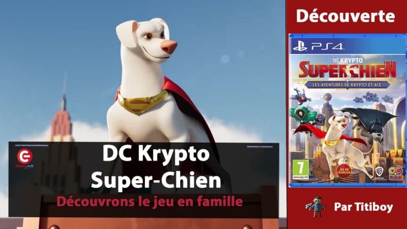 [VIDEO TEST] DC Krypto Super-Chien sur PS4, XBOX Switch...