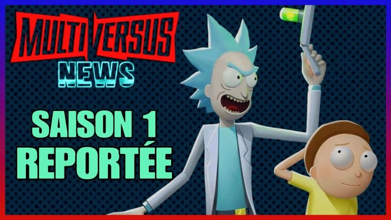 Multiversus News: La Saison 1 reportée !