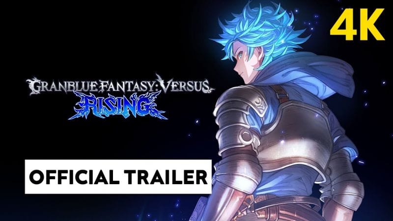 Granblue Fantasy Versus Rising FRAPPE fort 💪 Official Trailer