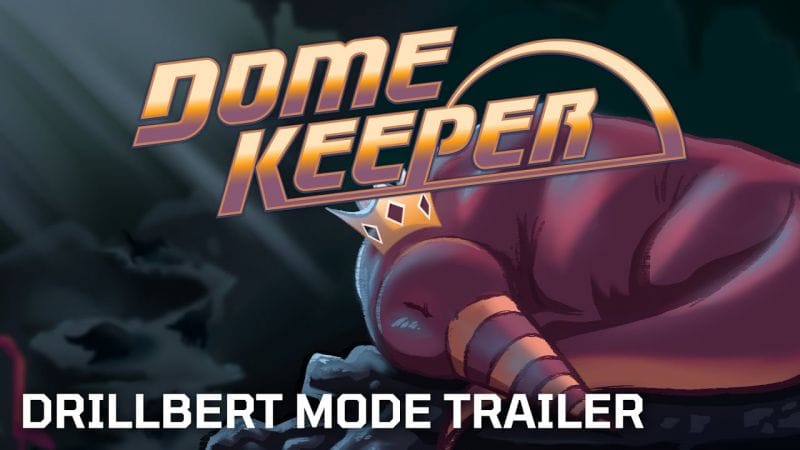 Dome Keeper - Drillbert Mode | New Free Game Mode | This Is Not A Drill