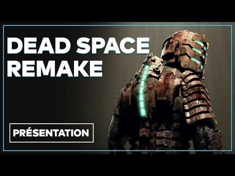 Dead Space Remake : Nouveautés, immersion, date... Tout savoir en vidéo
