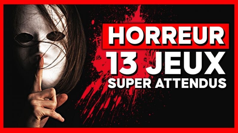 13 JEUX VIDÉO D'HORREUR super attendus ☠️ 2022 - 2025